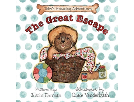 Livro Tobys Amazing Adventures The Great Escape de Justin Ehrman (Inglês)