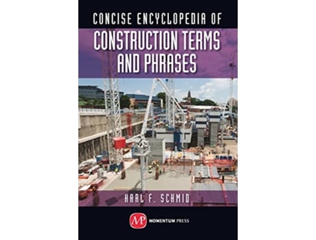 Livro Encyclopedia of Construction Terms and Phrases de Karl F Schmid (Inglês - Capa Dura)