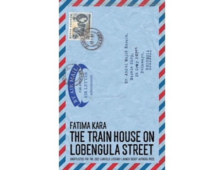 Livro The Train House on Lobengula Street de Fatima Kara (Inglês)