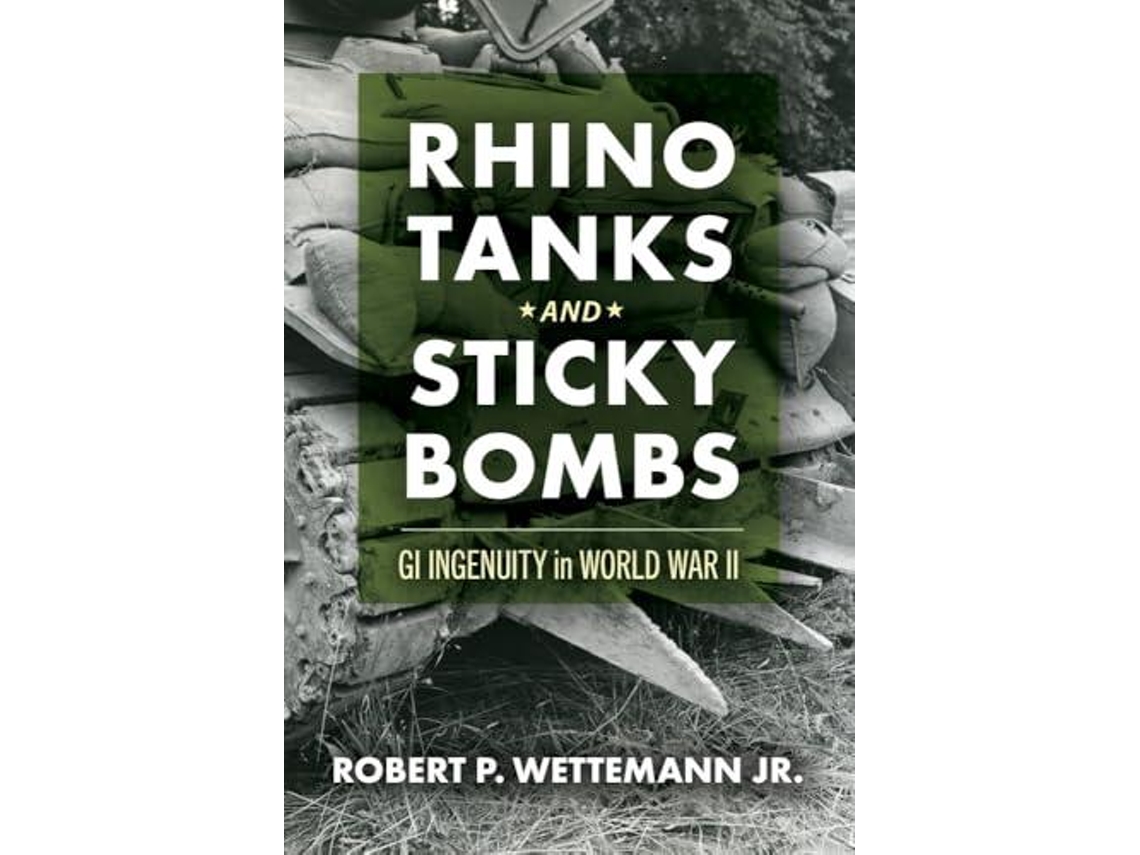 Livro Rhino Tanks And Sticky Bombs Volume 79 De Robert P Wettemann (inglês)