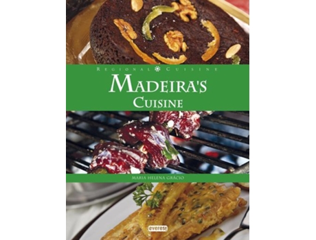 Madeira?s Cuisine