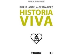 Livro Historia Viva de Borja Antela-Bernárdez (Inglês)