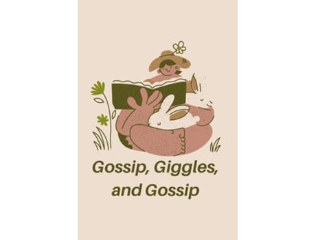 Livro Gossip, Giggles, and Gossip de william ava (Inglês)