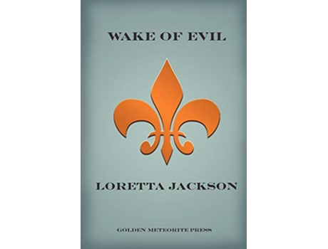 Livro Wake of Evil de Loretta Jackson (Inglês)