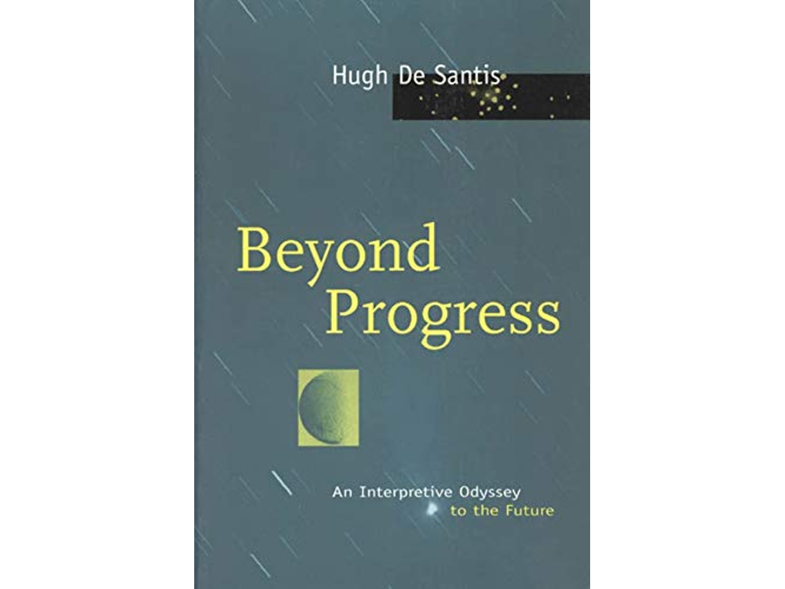 Livro Beyond Progress de Hugh de Santis (Inglês)