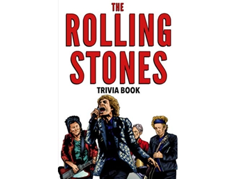 Livro The Rolling Stones Trivia Book Uncover The Epic History Facts Every Fan Should Know de Dale Raynes (Inglês)