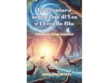 Livro Lavventura senza fine di Leo e lUccello Blu Favole per il tuo bambino de Marco Raccontiero (Inglês)