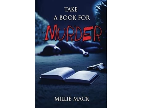 Livro Take A Book For Murder de Millie Mack (Inglês)