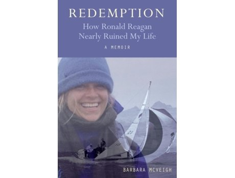 Livro Redemption: How Ronald Reagan Nearly Ruined My Life Ms Barbara I McVeigh (Inglês)