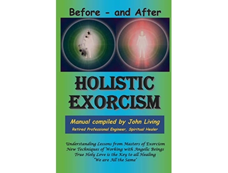 Livro Holistic Exorcism de John M Living (Inglês)