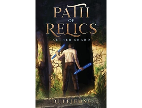 Livro Path of Relics Aether Shard The Lore Seeker Odyssey de DJ LeJeune (Inglês)