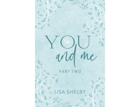 Livro You amp Me Part Two de Lisa Shelby (Inglês)