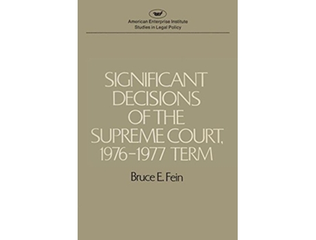 Livro Significant Decisions of the Supreme Court 197677 AEI Studies de Bruce E Fein (Inglês)