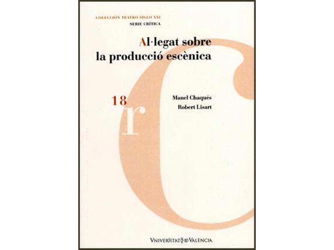 Livro Al.legat sobre la producció escènica de Manel Chaqués e Robert Lisart Marco (Espanhol)