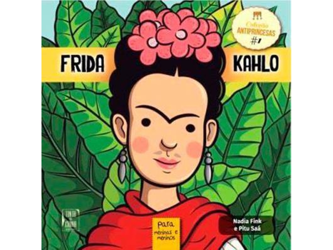Livro Frida Kahlo Para Meninas E Meninos (Português)