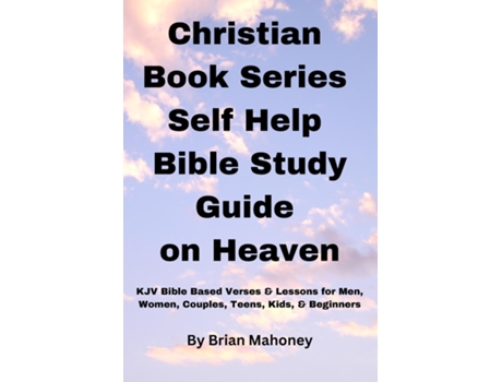 Livro Christian Book Series Self Help Bible Study Guide on Heaven de Brian Mahoney (Inglês)