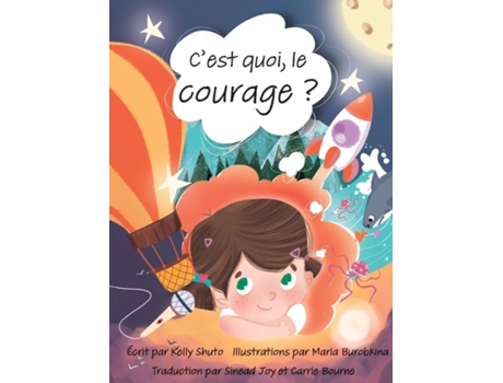 Livro Cest Quoi, Le Courage ? De Kelly Shuto (inglês)