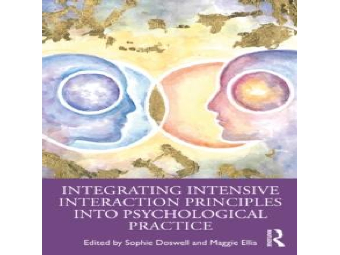 Livro Integrating Intensive Interaction Principles into Psychological Practice de Taylor Francis Ltd (Inglês)
