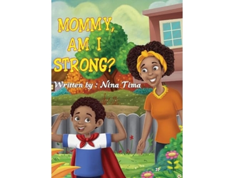 Livro Mommy, am I Strong? de Nina Tima (Inglês - Capa Dura)