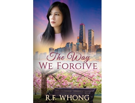Livro The Way We Forgive de R F Whong (Inglês)