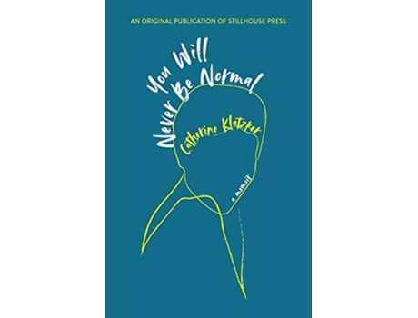 Livro You Will Never Be Normal de Catherine Klatzker (Inglês)
