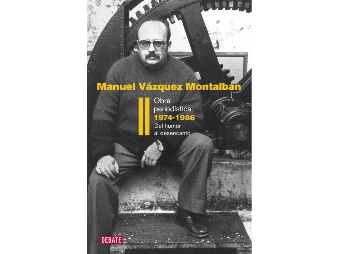 Livro Obra Periodística Ii. Transición 1974-1986 de Manuel Vazquez Montalban (Espanhol)