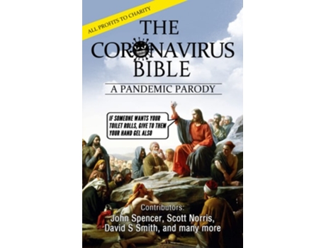 Livro The Coronavirus Bible A Pandemic Parody De John Spencer, David S Smith Et Al. (inglês)