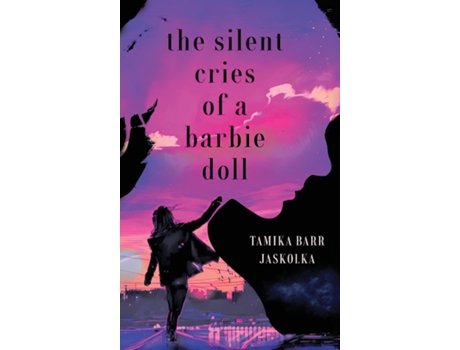 Livro The Silent Cries of a Barbie Doll de Tamika Jaskolka (Inglês)