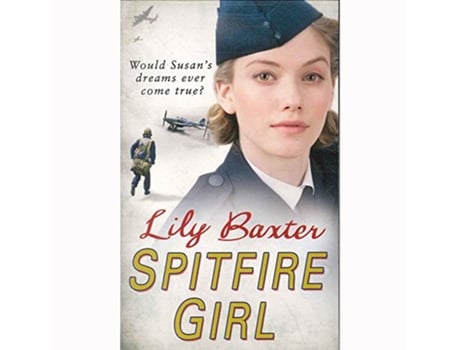 Livro SPITFIRE GIRL de Lily Baxter (Inglês)