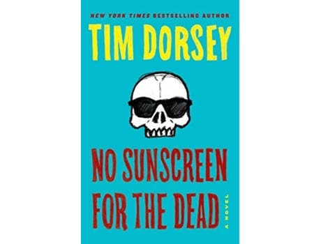 Livro No Sunscreen for the Dead de Tim Dorsey (Inglês)