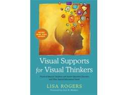 Livro Visual Supports for Visual Thinkers de Rogers (Inglês)
