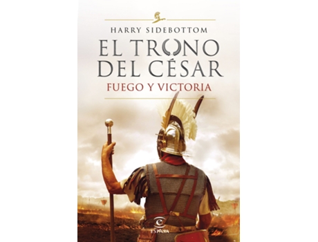 Livro Serie El Trono Del César. Fuego Y Victoria de Harry Sidebottom (Espanhol)