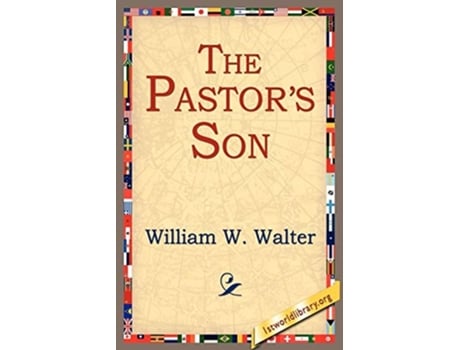 Livro The Pastors Son De William W Walter (inglês)