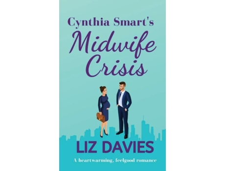 Livro Cynthia Smarts Midwife Crisis De Liz Davies (inglês)