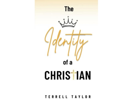 Livro The Identity of a Christian de Terrell Taylor (Inglês)