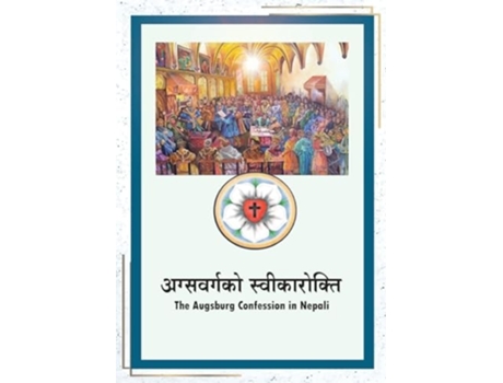 Livro ?????????? ???????????? The Augsburg Confession in Nepali de Philipp Melanchthon (Nepalês)