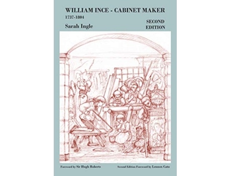 Livro William Ince Cabinet Maker 17371804 de Sarah Ingle (Inglês)