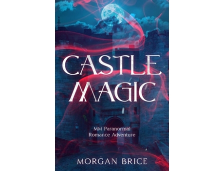 Livro Castle Magic de Morgan Brice (Inglês)