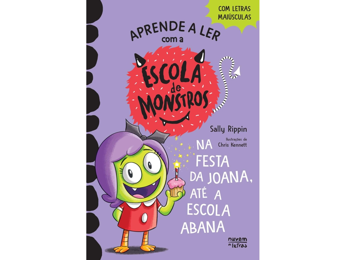 Livro Escola de Monstros Nº 4 - Na Festa da Joana, Até a Escola Abana de Sally Rippin (Português)