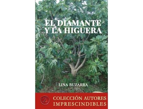 Livro El Diamante Y La Higuera de Lina Buzarra Hermosilla (Português)