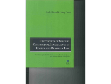 Protection Of Specific Contractual Investments In Italian and…