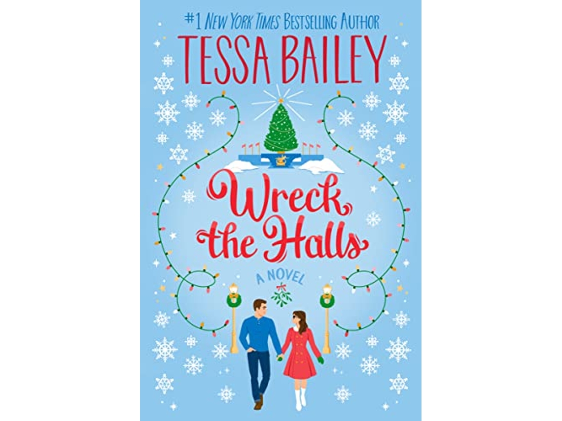 Livro Wreck the Halls de Tessa Bailey (Inglês)