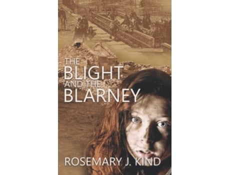 Livro The Blight and the Blarney Tales of Flynn and Reilly de Rosemary J Kind (Inglês)