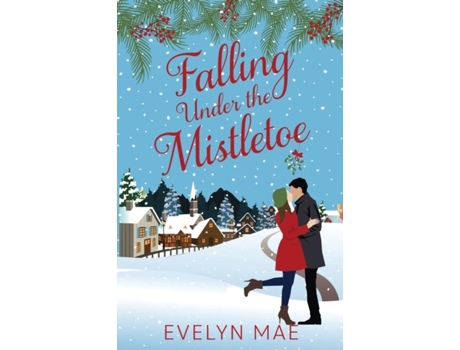 Livro Falling Under The Mistletoe De Evelyn Mae (inglês)