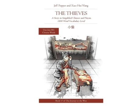 Livro The Thieves A Story In Simplified Chinese And Pinyin, 1800 Word Vocabulary Level De Jeff Pepper (inglês)
