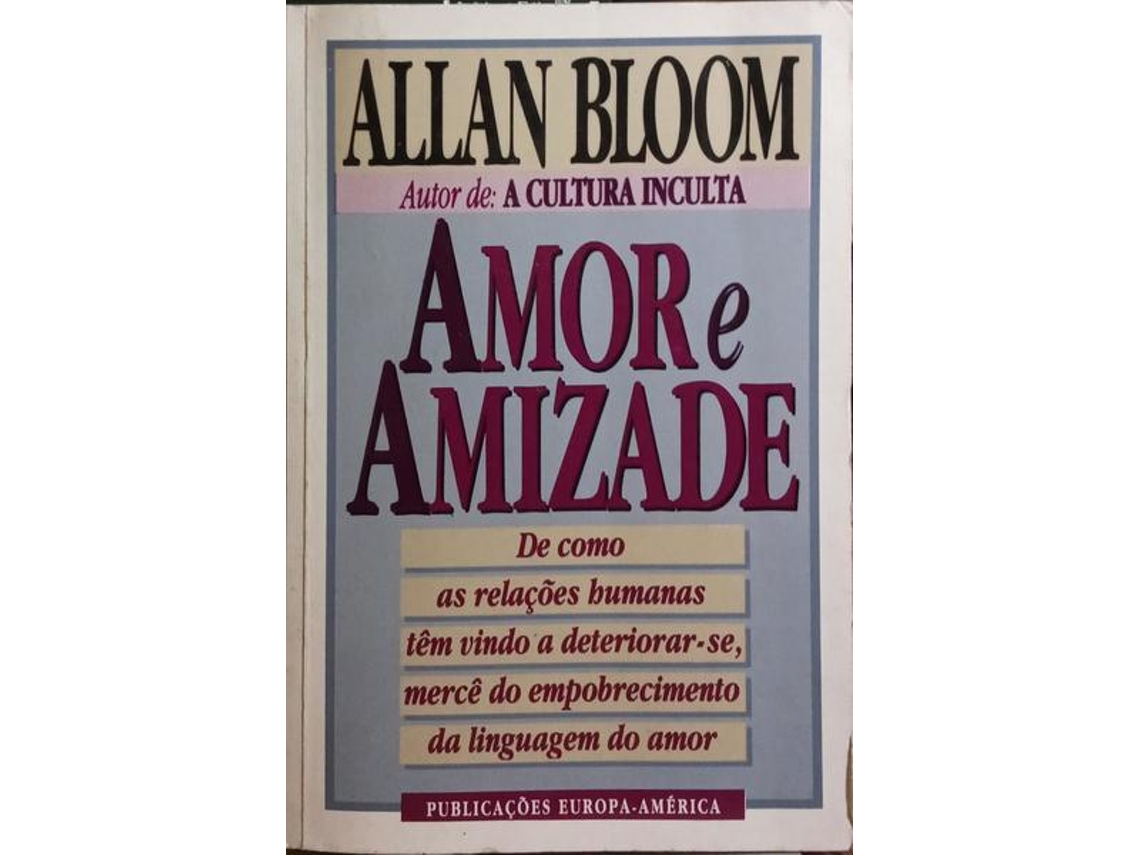 Livro Amor E Amizade. (Português)