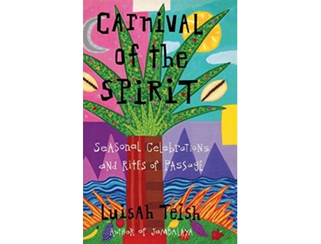 Livro Carnival Of The Spirit De Luisah Teish (inglês - Capa Dura)