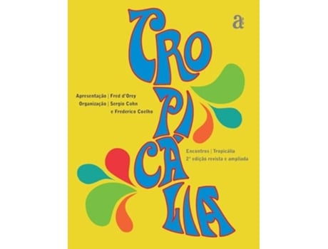 Livro Tropicália - Encontros De Sergio Cohn (português)