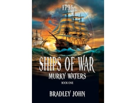 Livro Ships of War Murky Waters de Bradley John (Inglês - Capa Dura)