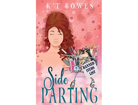 Livro Side Parting The Curly Fan Club de K T Bowes (Inglês)